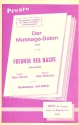 Der Massage-Salon   und Freunde der Nacht: fr Salonorchester