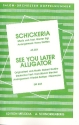 Schickeria   und   See you later Alligator: fr Salonorchester