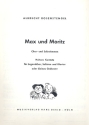 Max und Moritz Heitere Kantate fr Jugendchor, Solisten und Klavier oder kleines Orchester,  Chor- und Solostimmen