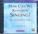 How can we keep from Singing CD