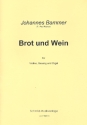 Brot und Wein fr Gesang, Violine und Orgel Stimmen