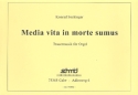 Media vita in morte sumus fr Orgel