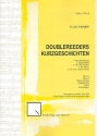 Doublereeders Kurzgeschichten fr 2 Oboen, Oboe d'amore, Engischhorn, Fagott und Kontrafagott,  Partitur und Stimmen