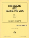 VARIATIONS AND THEME FOR FIVE  (M.A.) Blaeserquintett