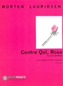 Contre qui, Rose  for concert band score