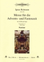 Messe fr die Advents- und Fastenzeit fr gem Chor und Orgel Partitur