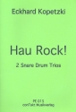 Hau Rock fr 3 Snare Drums Partitur und Stimmen