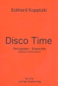 Disco Time fr Body Percussion (4 Spieler/2 Gruppen) Partitur und Stimmen