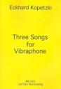 3 Songs fr Vibraphon