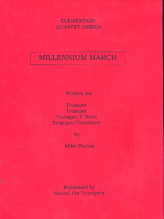 Millennium March for 2 trumpets, horn and trombone score and parts