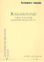 Ragaround: for 4 saxophones (AAAT) score and parts