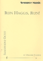 Run Haggis run for 8 saxophones (SSAATTBarBar) score and parts