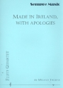 Made in Ireland with Apologies for 4 flutes score and parts