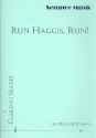 Run Haggis run for 6 clarinets (EsBBBAltBass) score and parts