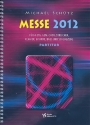 Messe 2012  fr gem Chor und Instrumente Partitur