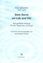 Dem Herrn sei Lob und Ehr fr Gesang und Orgel