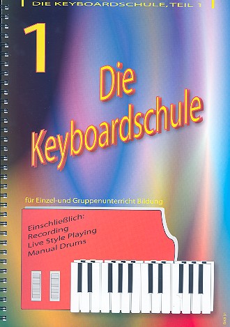 Die Keyboardschule Band 1 (dt)
