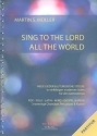 Sing to the Lord all the World fr gem Chor (SAM) und Instrumente Klavier-Partitur
