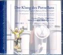 Der Klang des Porzellans CD