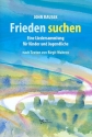 Frieden suchen fr Kinderchor (unisonso) und Tasteninstrument Partitur