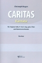 Caritas fr Sopran, gem Chor und Kammerorchester Partitur