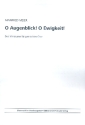 O Augenblick o Ewigkeit fr gem Chor a cappella Partitur