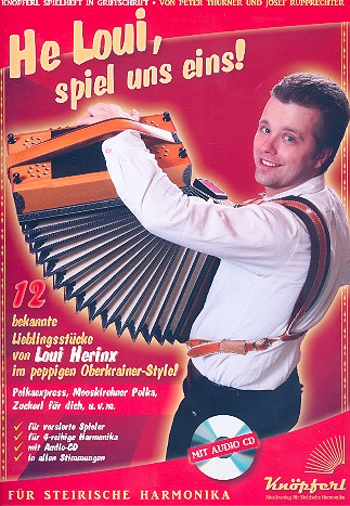 He Loui spiel uns eins (+CD) fr Steirische Harmonika in Griffschrift