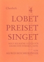 Lobet preiset singet Band 4 fr gem Chor a cappella (z.T. mit Instrumenten) Chorpartitur