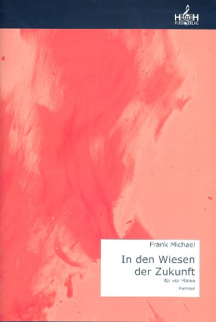 In den Wiesen der Zukunft op.104 fr 4 Flten Partitur und Stimmen