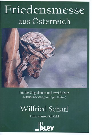 Friedensmesse aus sterreich fr 3 Stimmen und 2 Zithern (Saiteninstrumente und Orgel ad lib) Partitur und Stimmen