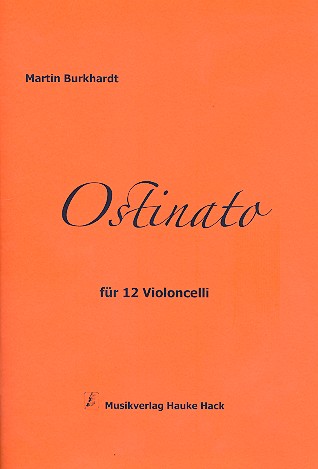 Ostinato fr 12 Violoncelli Partitur und Stimmen