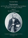 Variations sur l'air Die Zukunft soll mein Herz bewhren de l'opra Der Freischtz de Weber op.9 fr Flte und Klavier