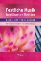 Festliche Musik berhmter Meister fr Orgel