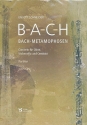 B-A-C-H Bach-Metamorphosen fr Oboe, Violoncello und Cembalo Partitur und Stimmen