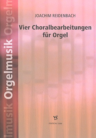 4 Choralbearbeitungen fr Orgel