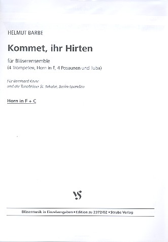 Kommet ihr Hirten fr 4 Trompeten, Horn in F, 4 Posaunen und Tuba Partitur und Stimmen