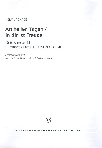 An hellen Tagen / In dir ist Freude  fr 4 Trompeten, Horn in F, 4 Posaunen und Tuba Partitur und Stimmen