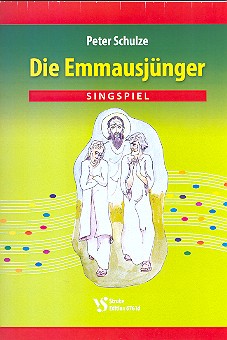 Die Emmausjnger  fr Darsteller, Soli, Gemeinde und Instrumente Noten-/Textheft mit Auffhrungshinweisen