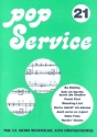Pop Service Band 21: fr Klavier/Gesang/Gitarre mit B-Stimmen (Tenorsaxophon/Trompete)