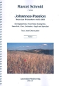 Johannes-Passion fr Sprecher, Soli, gem Chor, Orchester und Orgel Partitur