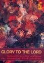 Glory to the Lord für gem Chor und Klavier Partitur