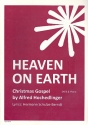 Heaven on Earth fr gem Chor und Klavier Partitur
