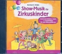 Show-Musik fr Zirkuskinder Instrumentalstcke, Lieder und Soundeffekte fr jede Zirkusauffhrung CD