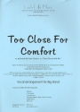 Too close for Comfort vocal arrangement for big band score and parts