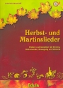 Herbst- und Martinslieder (+CD) Liederbuch mit Tanz- und Spielideen