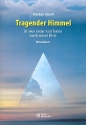 Tragender Himmel fr Gemeinde und Klavier Melodieausgabe