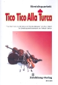Tico Tico alla Turca fr Streichquartett Partitur und Stimmen
