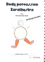 Body Percussion Zarathustra fr 4-X Spieler 2 Partituren und Stimmen