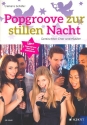 Popgroove zur stillen Nacht (+Download) fr gem Chor und Klavier Partitur