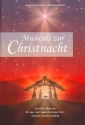 Musicals zur Christnacht fr Soli, 1-3-stimmigen Chor und Instrumente Partitur